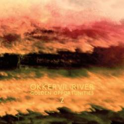 Okkervil River : Golden Opportunities 2